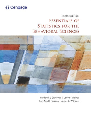 Essentials of Statistics for the Behavioral Sciences by Gravetter, Frederick