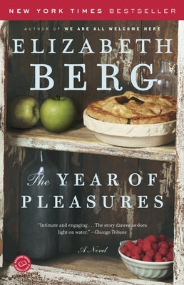 The Year of Pleasures by Berg, Elizabeth