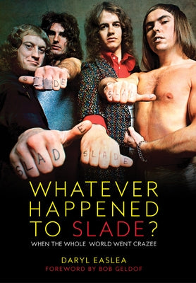 Whatever Happened to Slade? by Easlea, Daryl