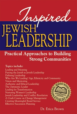 Inspired Jewish Leadership: Practical Approaches to Building Strong Communities by Brown, Erica