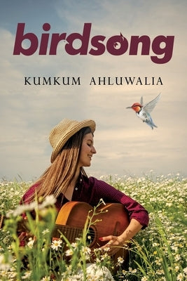 Birdsong by Ahluwalia, Kumkum