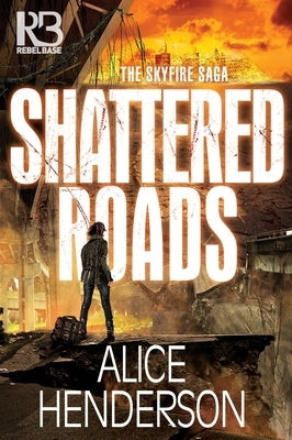 Shattered Roads by Henderson, Alice