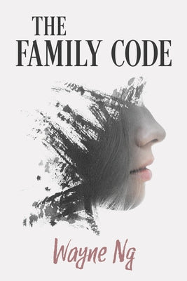 The Family Code: Volume 206 by Ng, Wayne