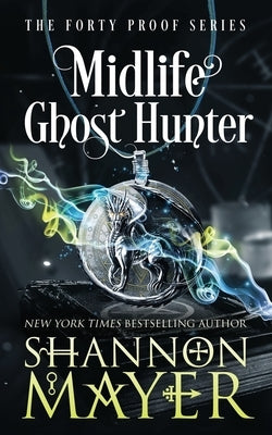 Midlife Ghost Hunter: A Paranormal Women's Fiction by Mayer, Shannon