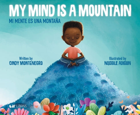 My Mind Is a Mountain / Mi Mente Es Una Monta?a by Montenegro, Cindy