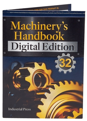 Machinery's Handbook 32 Digital Edition by Oberg, Erik