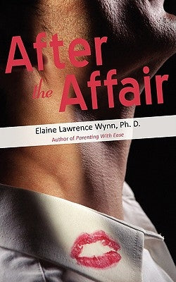 After the Affair by Wynn, Elaine Lawrence