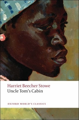 Uncle Tom's Cabin by Stowe, Harriet Beecher