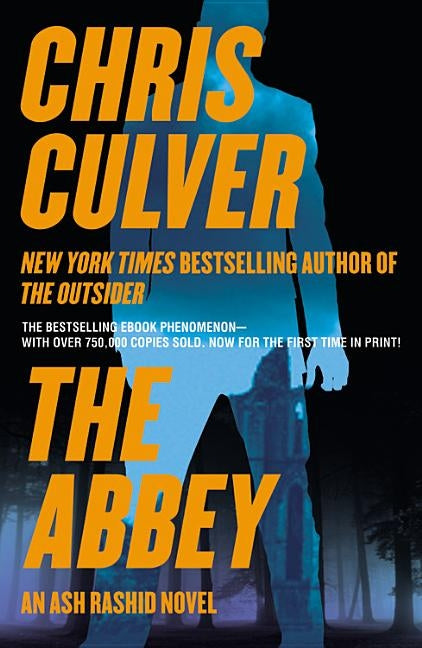 The Abbey: An Ash Rashid Novel by Culver, Chris