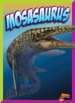 Mosasaurus by Bleckwehl, Mary