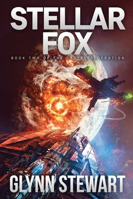 Stellar Fox: Castle Federation Book 2 by Stewart, Glynn