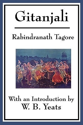 Gitanjali by Tagore, Rabindranath