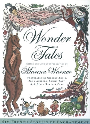 Wonder Tales: Six French Stories of Enchantment by Warner, Marina