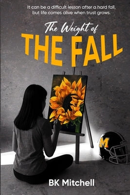 The Weight of THE FALL by Mitchell, Bk