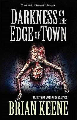 Darkness on the Edge of Town by Keene, Brian