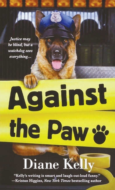 Against the Paw: A Paw Enforcement Novel by Kelly, Diane