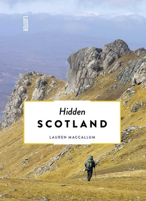Hidden Scotland by MacCallum, Lauren