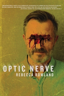 Optic Nerve by Rowland, Rebecca