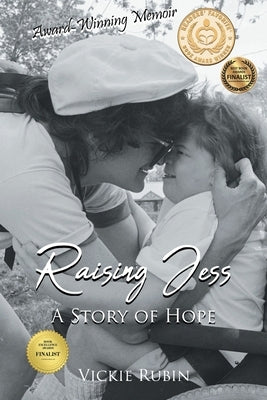 Raising Jess: A Story of Hope by Rubin, Vickie