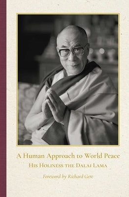 A Human Approach to World Peace Special Edition by Dalai Lama