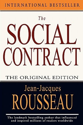 The Social Contract by Rousseau, Jean-Jacques