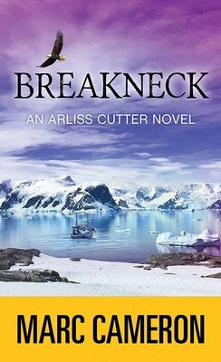 Breakneck: Arliss Cutter by Cameron, Marc