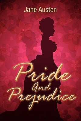 Pride and Prejudice by Austen, Jane