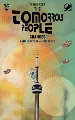 The Tomorrow People: Changes by Davidson, Andy