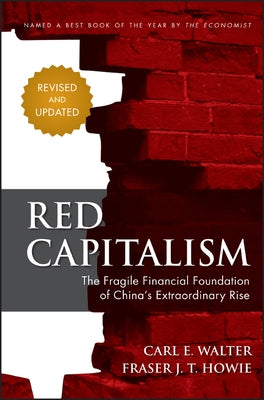 Red Capitalism - Revised and Updated by Walter, Carl