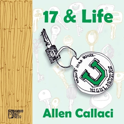 17 and Life by Callaci, Allen