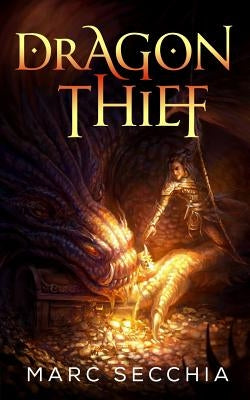 Dragon Thief by Secchia, Marc