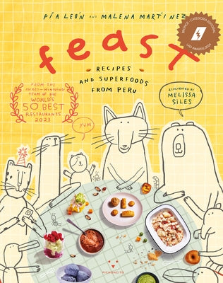 Feast: Recipes and Superfoods from Peru by Martinez, Malena