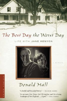 Best Day the Worst Day by Hall, Donald