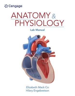 Anatomy & Physiology Lab Manual by Co, Elizabeth