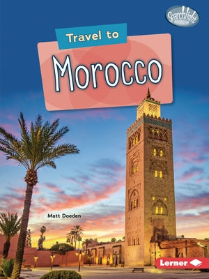 Travel to Morocco by Doeden, Matt