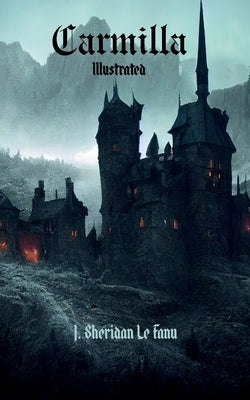 Carmilla by Le Fanu, Joseph Sheridan