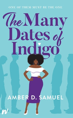 The Many Dates of Indigo by Samuel, Amber