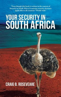 Your Security in South Africa by Roseveare, Craig B.