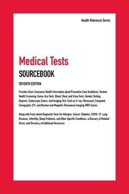 Medical Tests Sourcebook, 7th Edition by Hayes, Kevin