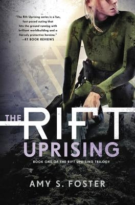 The Rift Uprising by Foster, Amy S.