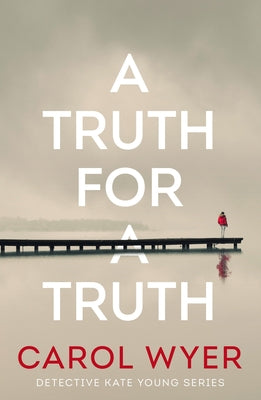 A Truth for a Truth by Wyer, Carol