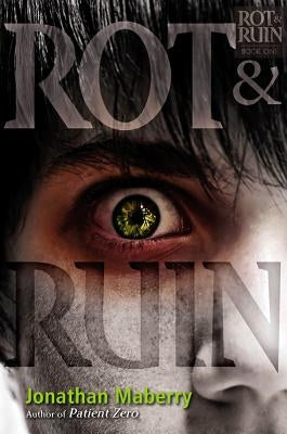 Rot & Ruin by Maberry, Jonathan