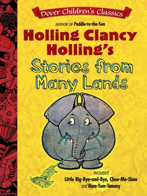 Holling Clancy Holling's Stories from Many Lands by Holling, Holling Clancy