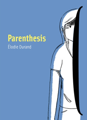 Parenthesis by Durand, &#195;&#137;lodie