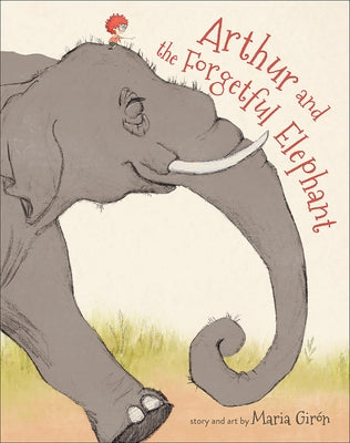 Arthur and the Forgetful Elephant by Gir&#195;&#179;n, Maria