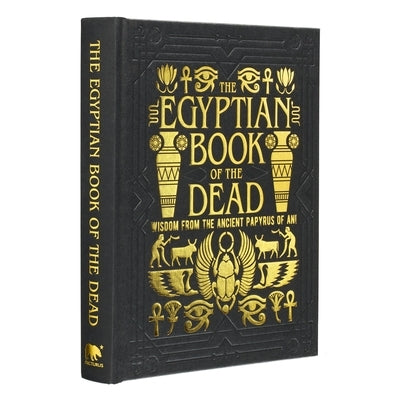 The Egyptian Book of the Dead: Wisdom of the Ancient Papyrus of Ani by Wallis Budge, Ea