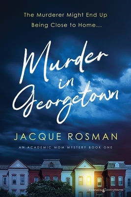 Murder in Georgetown by Rosman, Jacque