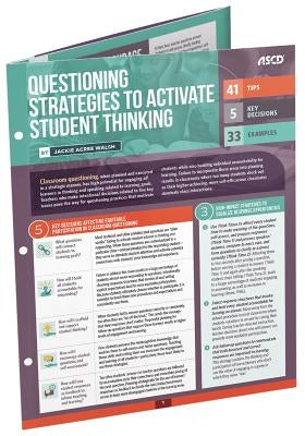 Questioning Strategies to Activate Student Thinking: Quick Reference Guide by Walsh, Jackie Acree