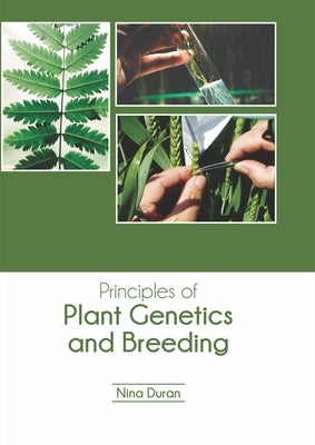 Principles of Plant Genetics and Breeding by Duran, Nina