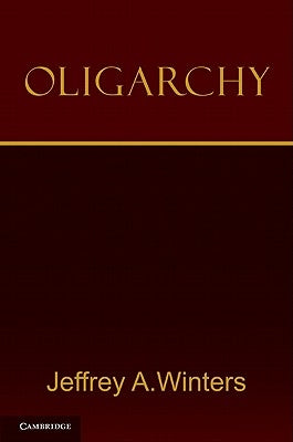 Oligarchy by Winters, Jeffrey A.